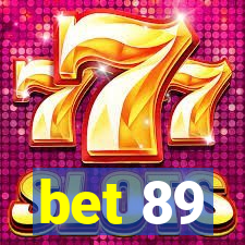bet 89